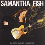 Samantha Fish - Black Wind Howlin’