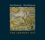 Kate Westbrook & Mike Westbrook - The Serpent Hit