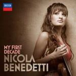 Nicola Benedetti - My First Decade