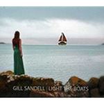 Gill Sandell - Light The Boats