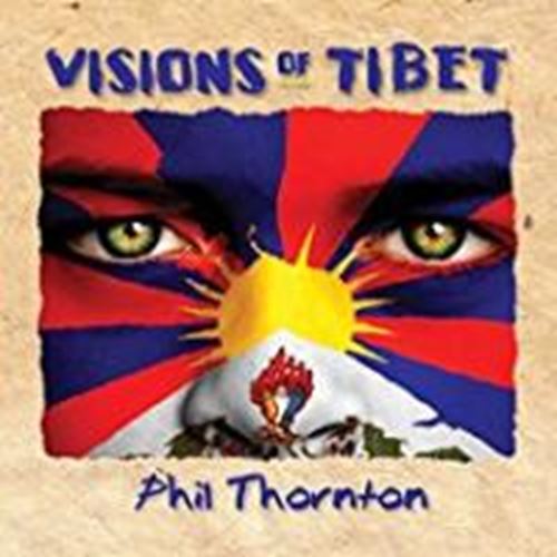 Phil Thornton - Visions Of Tibet