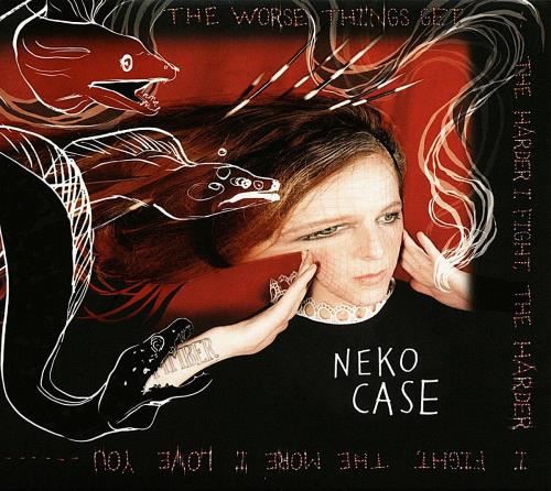 Neko Case - The Worse Things Get, The Hard