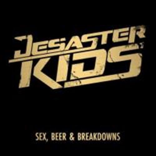 Desasterkids - Sex, Beer & Breakdowns
