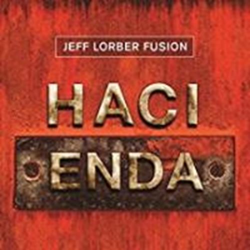 Jeff Lorber Fusion - Hacienda
