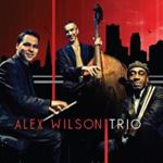 Alex Wilson - Alex Wilson Trio