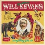 Will Kevans - Everything You Do