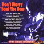 Various - Don’t Worry ‘bout The Bear
