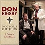 Don Rigsby - Doctor’s Orders: Tribute To Ralph S