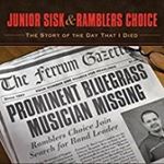 Junior Sisk & Ramblers Choice - The Story Of The Day That I Died