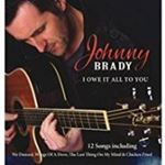 Johnny Brady - I Owe It All To You