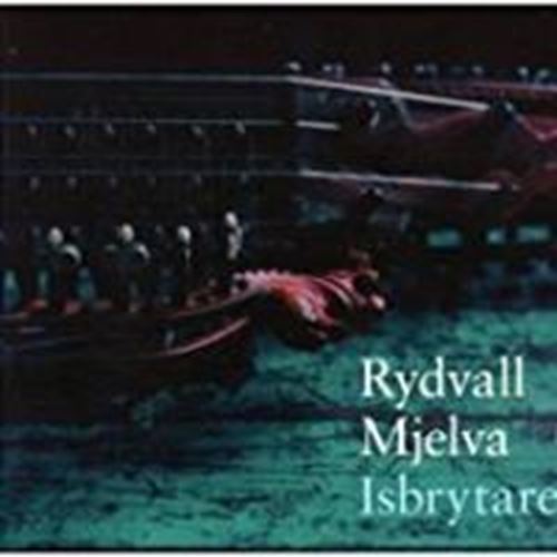 Erik Rydvall - Isbrytaren