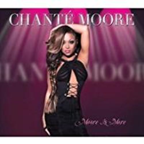 Chante Moore - Moore Is More