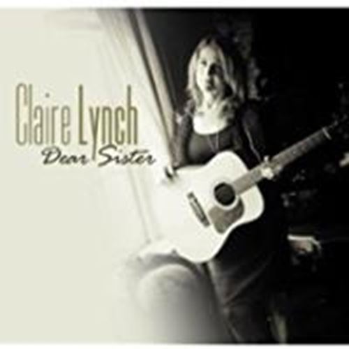Claire Lynch - Dear Sister