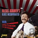 Alexis Korner's Blues Incorporated - R&b From The Roundhouse, To The Eal