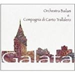 Orchestra Bailam & Compagnia Di Can - Galata