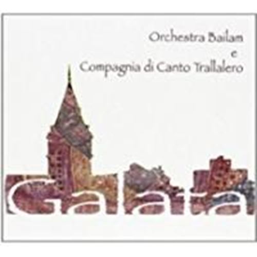 Orchestra Bailam & Compagnia Di Can - Galata