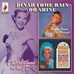 Dinah Shore - Dinah Come Rain Or Shine