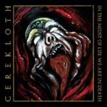Cerekloth - In The Midst Of Life We Are In Deat