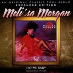 Melisa Morgan - Do Me Baby