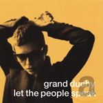 Grand Duchy - Let The People Speak