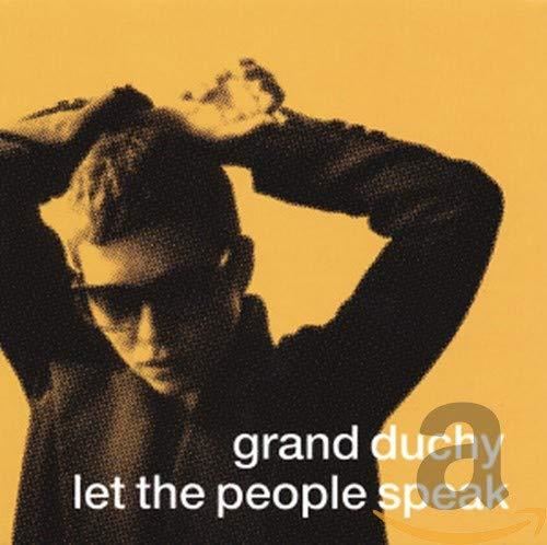 Grand Duchy - Let The People Speak
