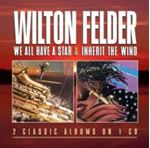 Wilton Felder - We All Have A Star/inherit The Wind