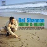 Del Shannon - Home And Away