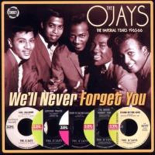 Ojays - Well Never Forget You