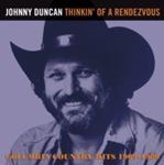 Johnny Duncan - Thinkin Of A Rendezvous