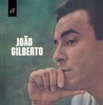 Joao Gilberto - Joao Gilberto