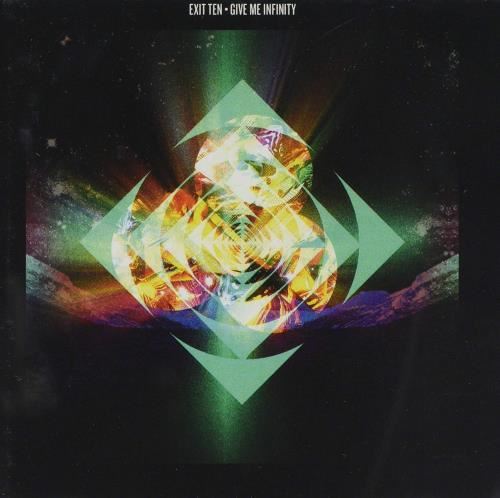 Exit Ten - Give Me Infinity