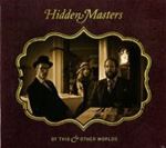 Hidden Masters - Of This And Other Worlds