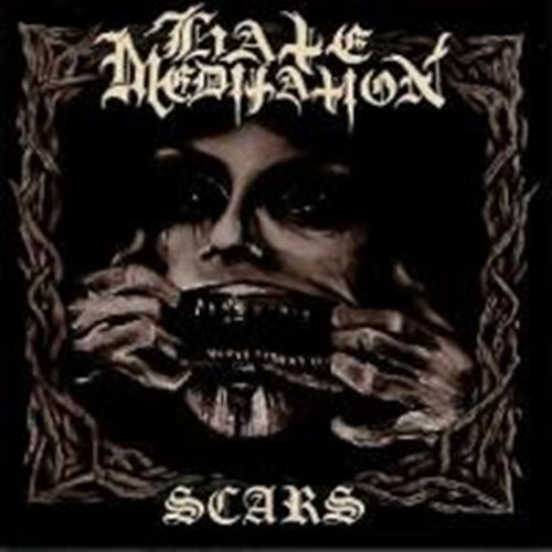 Hate Meditation - Scars