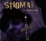 Stigma - For Love And Glory