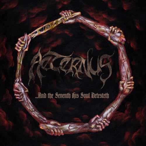 Aeternus - And The Seventh His Soul Detesteth
