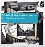 Conquering Animal Sound - On Floating Bodies