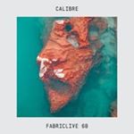 Various - Fabriclive 68: Calibre