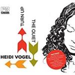 Heidi Vogel - Turn Up The Quiet