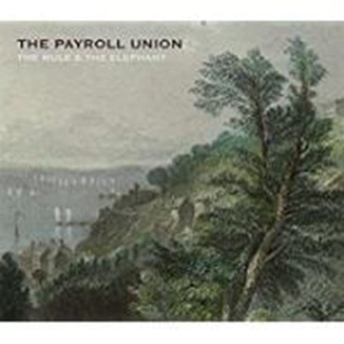 The Payroll Union - The Mule And The