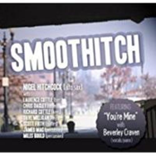 Nigel Hitchcock - Smoothitch