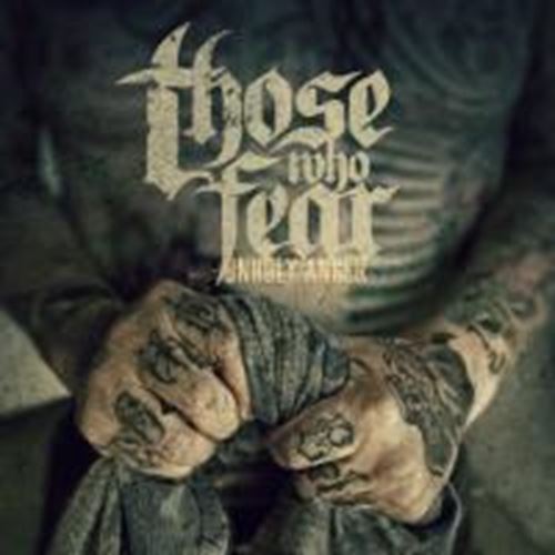 Those Who Fear - Unholy Anger