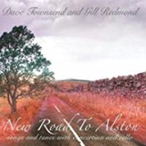 Dave Townsend & Gill Redmond - New Road To Alston