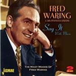 Fred Waring & His Pennsylanians - Say It With Music