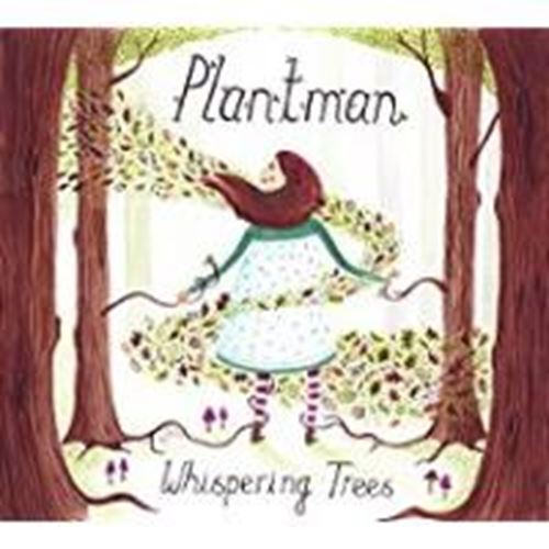 Plantman - Whispering Trees