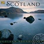 Golden Bough - Songs From Scotland