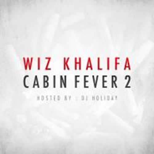 Wiz Khalifa - Cabin Fever 2