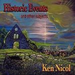 Ken Nicol - Historic Events & Other Subjects
