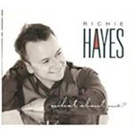 Richie Hayes - What About Me?