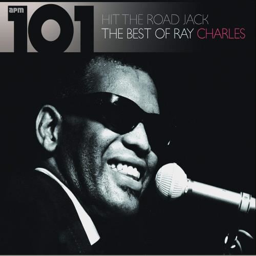 Ray Charles - 101 - Hit The Road Jack