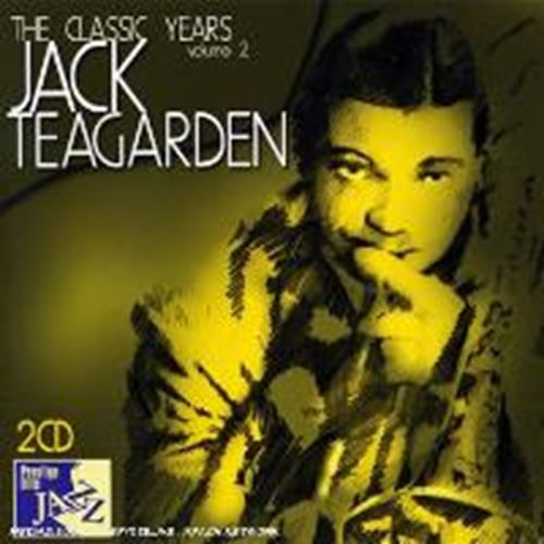 Jack Teagarden - The Classic Years Vol 2